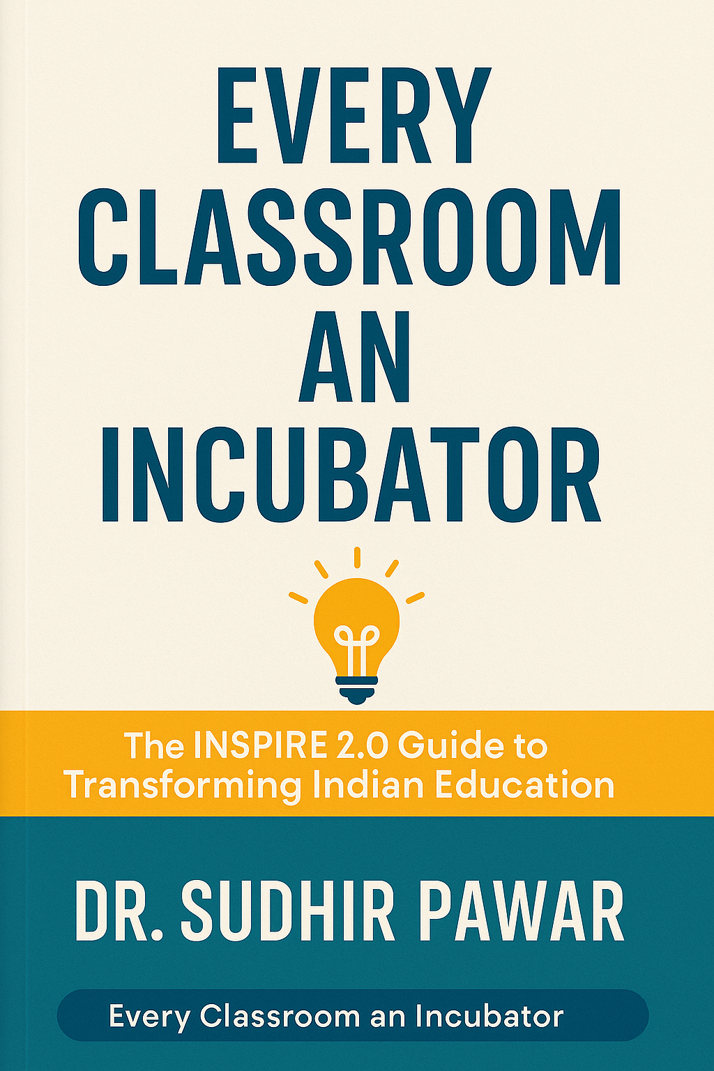 Every Classrom An Incubator cover